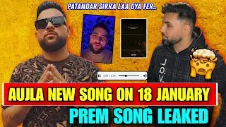 Karan Aujla New Song On 18 January | Prem Dhillon New Song Leaked | New Punjabi Song 2026