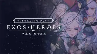 :: EXOS HEROES - Blooming Someday PV ::