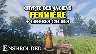 Enshrouded - Crypte des Anciens - Fermi&egrave;re (+ coffres cach&eacute;s)