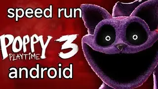 Poppy playtime chapter 3 speed run mobile world record 