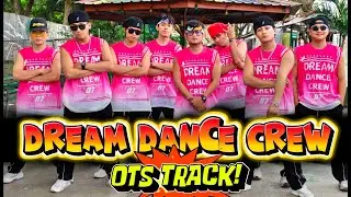 DREAM DANCE CREW | OTS Track | DDC Remix | Dance Fitness 