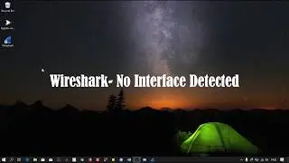 Wireshark No Interface Found or Detected | Windows PC