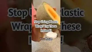 Stop Using Plastic Wrap - Try These Instead!