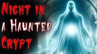 True Horror: Night in a Haunted Crypt