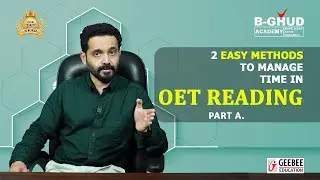 📌 2 Easy Methods To Manage Time In Reading Part A. | BGHUD Academy | #oet #occupationalenglishtest