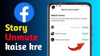 How to Unmute Stories on Facebook Messenger | Restore Hidden Stories