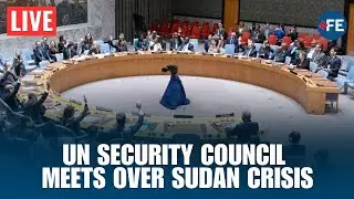 LIVE: UN Security Council Reviews Humanitarian And Security Crisis In Sudan