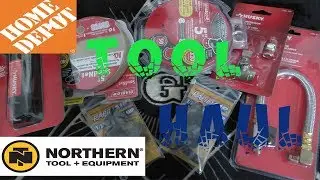 Northern Tool and Home Depot Tool Haul