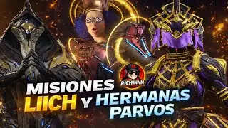 &iexcl;MISIONES LIICH Y HERMANAS PARVOS! FARMEO, ARMAS Y RECOMPENSAS 🔥 | WARFRAME