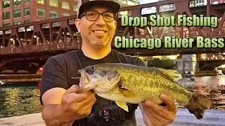 Chicago River Drop Shot Bass Fishing 8/15/2021