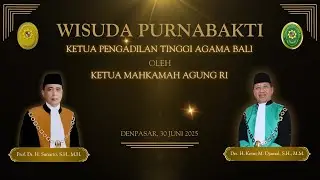 WISUDA PURNABAKTI KETUA PENGADILAN TINGGI AGAMA BALI