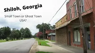 Shiloh, Georgia - Small Town USA! Is This How Ghost Towns Start?