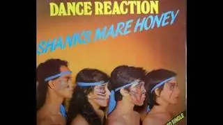 Dance Reaction - Shank's Mare, Honey (1982)