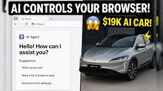 Opera Browser is Now an AI AGENT + DeepSeek DESTROYS Grok + $19K Smart Car Revolution!