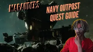 Navy Outpost Quest Guide | MARAUDERS