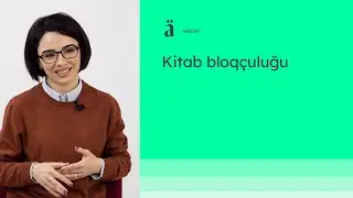 Kitab bloqçuluğu | Lamiyə  Göycəyeva