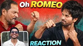 O Romeo Reaction 🔥 Shahid Kapoor vs Nana Patekar | Full Mass Scene Review