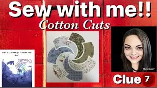 Sew with me! 2025 Fall Puzzle Mystery Quilt &ldquo;Under the Sea&rdquo; from Cotton Cuts - Oasis Large -  Clue 7