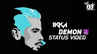 Ikka - Demon status video
