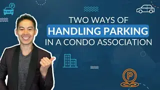 Two Ways of Handling Parking in a Condo Association