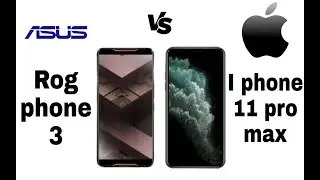 Asus Rog Phone 3 Vs Iphone 11 Pro Max