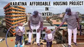 LIVE:President Ruto,DP Kindiki launch Karatina Affordable Housing Project in Nyeri County