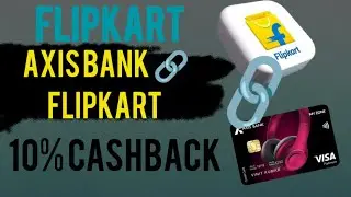 Flipkart 🖇️ Axis Bank New Update! 10% Cashback! Bankingpoints!