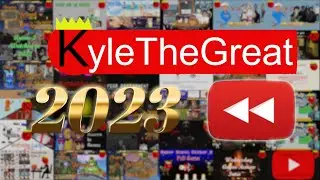 KyleTheGreat 2023 Rewind