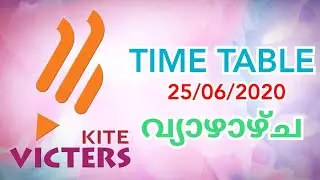 JUNE 25 TIMETABLE KITE VICTORS ONLINE CLASS 25/06/2020 THURSDAY