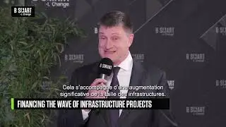 PARIS INFRAWEEK - Financing the wave of infrastructure projects