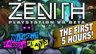 Zenith: The Last City - Beta 2 | THE FIRST 5 HOURS | PSVR LIVESTREAM
