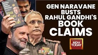 Memoir Row: Ex-Army Chief MM Narvane Endorses Penguin Statement | Bursts Rahul Gandhi's Claim