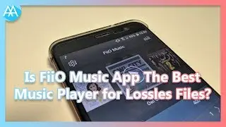 Is FiiO Music App The Best Music Player for Lossless Files? | Mister Techs