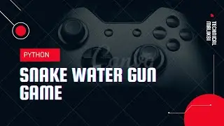 Game Development: Snake Water Gun | Python Tutorials  In Hindi #python #GameDevelopment