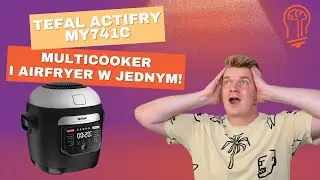 Recenzja Tefal ActiFry MY741C. Jak działa airfryer i multicooker z automatycznym mieszadłem? 🤔🍟