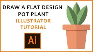 Adobe Illustrator Tutorial - Flat Design Pot Plant