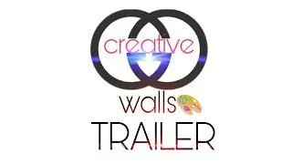 CREATIVE WALLS #TRAILER