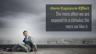 Psychology: The Mere-Exposure-Effect