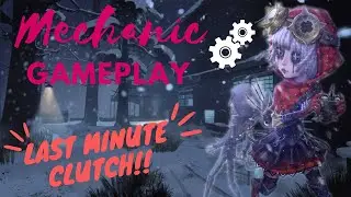 Identity V- Mechanic Gameplay//Red Riding Hood//Last Minute Clutch!