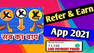 Refer and Earn Money 2021 | Best Earning App Without Investment | Earn Money Online 2021