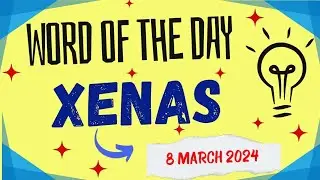 Word of the day - XENAS | Meaning of XENAS | 8 March 2024 | International Women's Day Special
