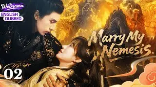 【ENG DUB】Marry My Nemesis EP02 | Beauty Assassin Met a Prince Allergic to Women!