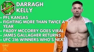 Darragh Kelly | PFL Kansas, Paddy McCorry Goes Viral & James Gallagher Returns | The Energized Show