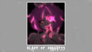 BLADE OF DARKNESS (speed)