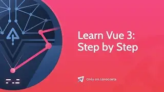 Изучите Vue 3 &mdash; Эпизод 2, Привязка атрибутов и обработка событий