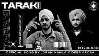 TARAKI (OFFICIAL AUDIO) BY JOBAN MAHLA X DEEP ARORA ||MAHLA MUSIC|| #newsong #punjabisong #2025 #rap