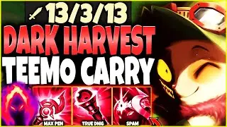The HARDEST Teemo Season 13 CARRY ~ Dark harvest + Max Pen Build = ☠️ - LoL Top Teemo s13 Gameplay