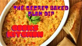 THE SECRET BAKED CLAM DIP RECIPE | HOW TO MAKE | GEEKS KITCHEN