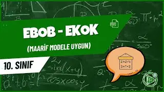 Ebob  - Ekok -  2 | 10. Sınıf Matematik Konu Anlatımı | 2026