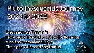 Pluto In Aquarius Journey - Planets In Aries, Taurus, Gemini, Leo, Libra, Scorpio, Sag, Aquarius
